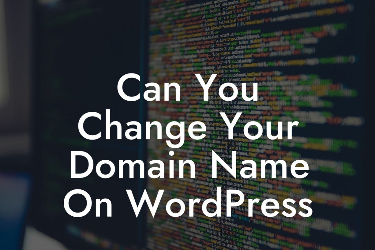 Can You Change Your Domain Name On WordPress