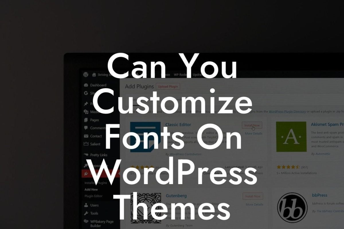 Can You Customize Fonts On WordPress Themes