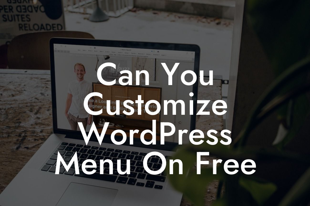 Can You Customize WordPress Menu On Free