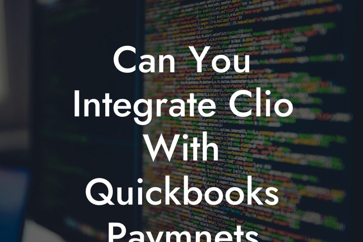 Can You Integrate Clio With Quickbooks Paymnets