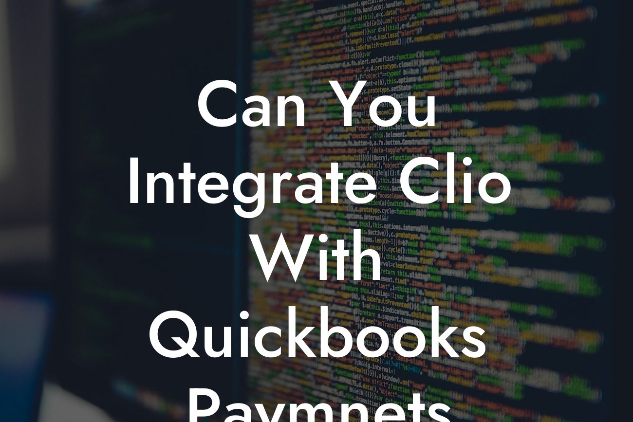 Can You Integrate Clio With Quickbooks Paymnets