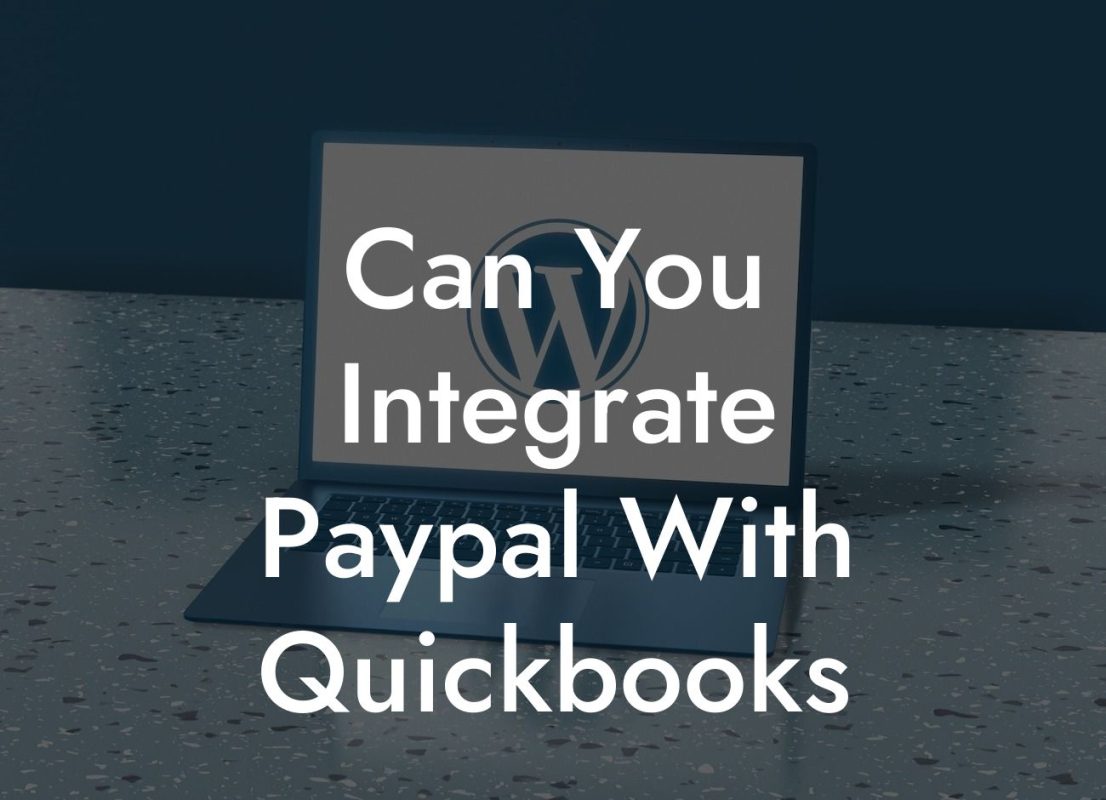 Can You Integrate Paypal With Quickbooks