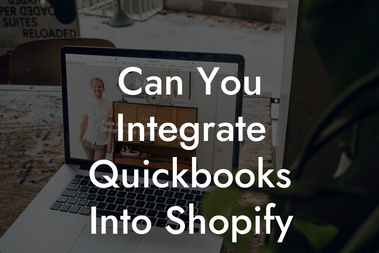 Can You Integrate Quickbooks Into Shopify