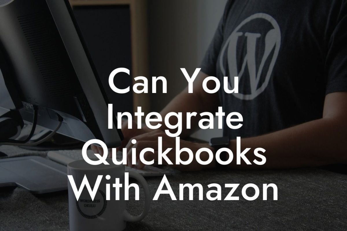 Can You Integrate Quickbooks With Amazon