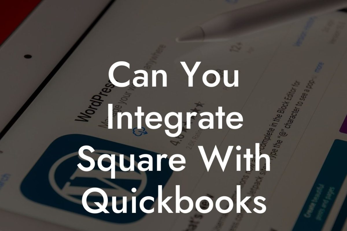 Can You Integrate Square With Quickbooks