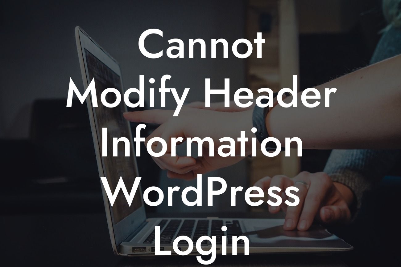 Cannot Modify Header Information WordPress Login Pluggable