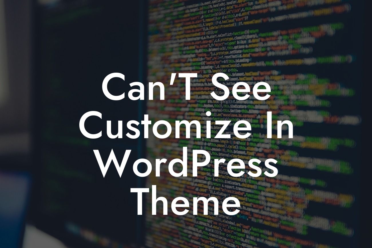 Can'T See Customize In WordPress Theme