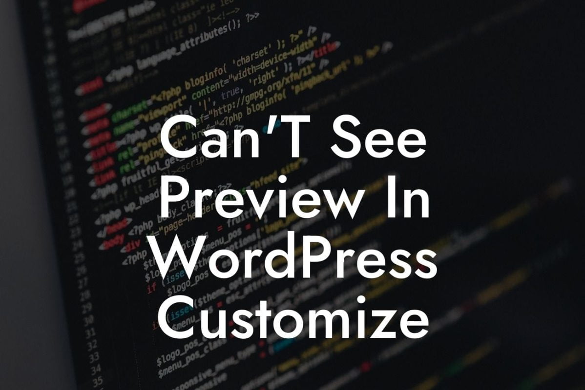 Can'T See Preview In WordPress Customize