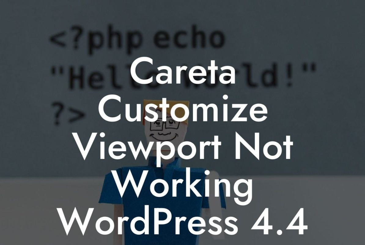 Careta Customize Viewport Not Working WordPress 4.4