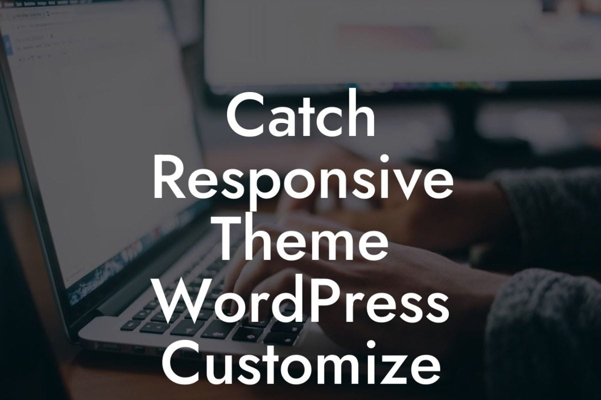 Catch Responsive Theme WordPress Customize