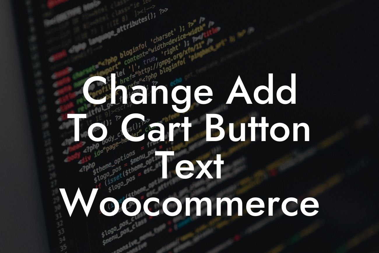 Change Add To Cart Button Text Woocommerce