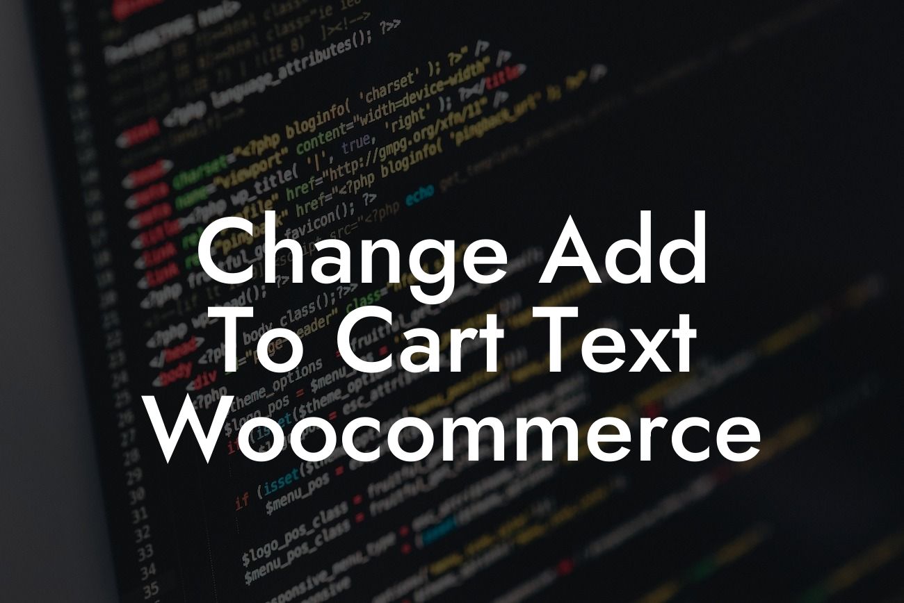 Change Add To Cart Text Woocommerce