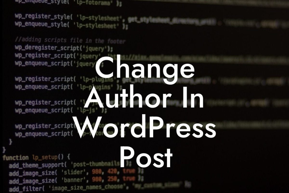 Change Author In WordPress Post