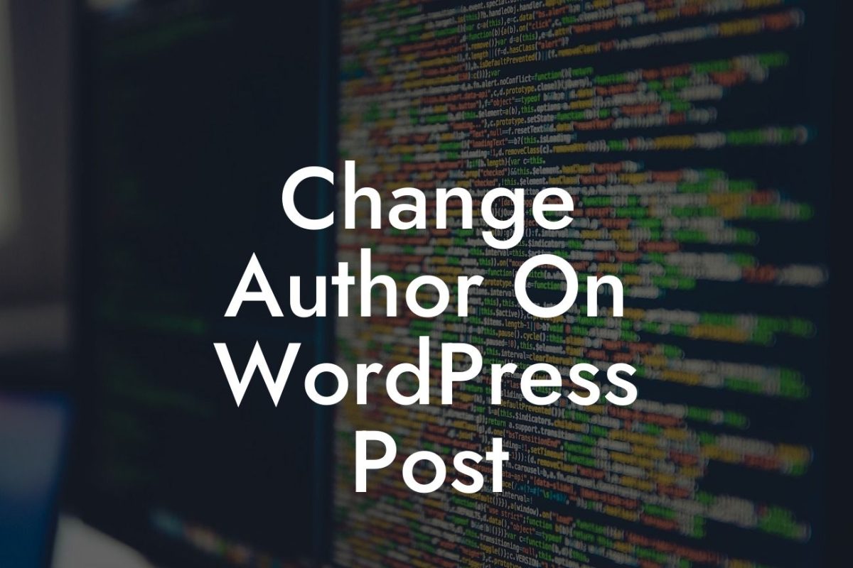 Change Author On WordPress Post