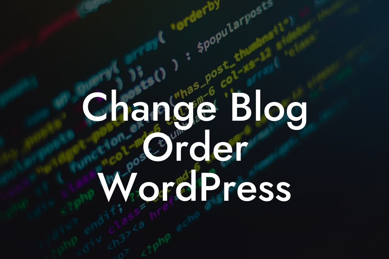 Change Blog Order WordPress