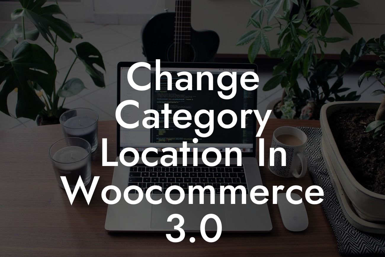 Change Category Location In Woocommerce 3.0