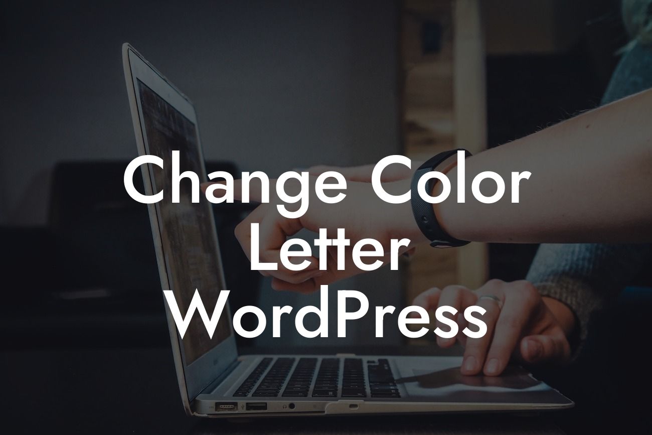 Change Color Letter WordPress