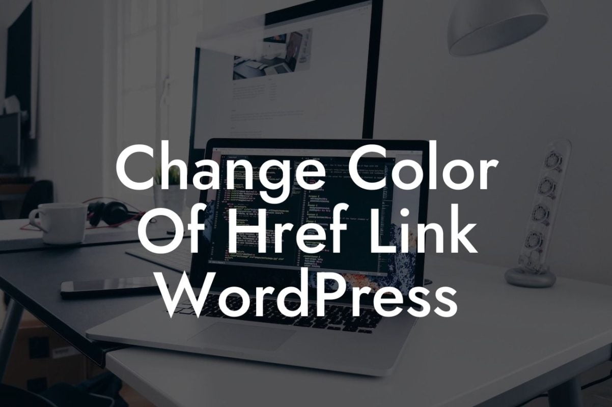 Change Color Of Href Link WordPress