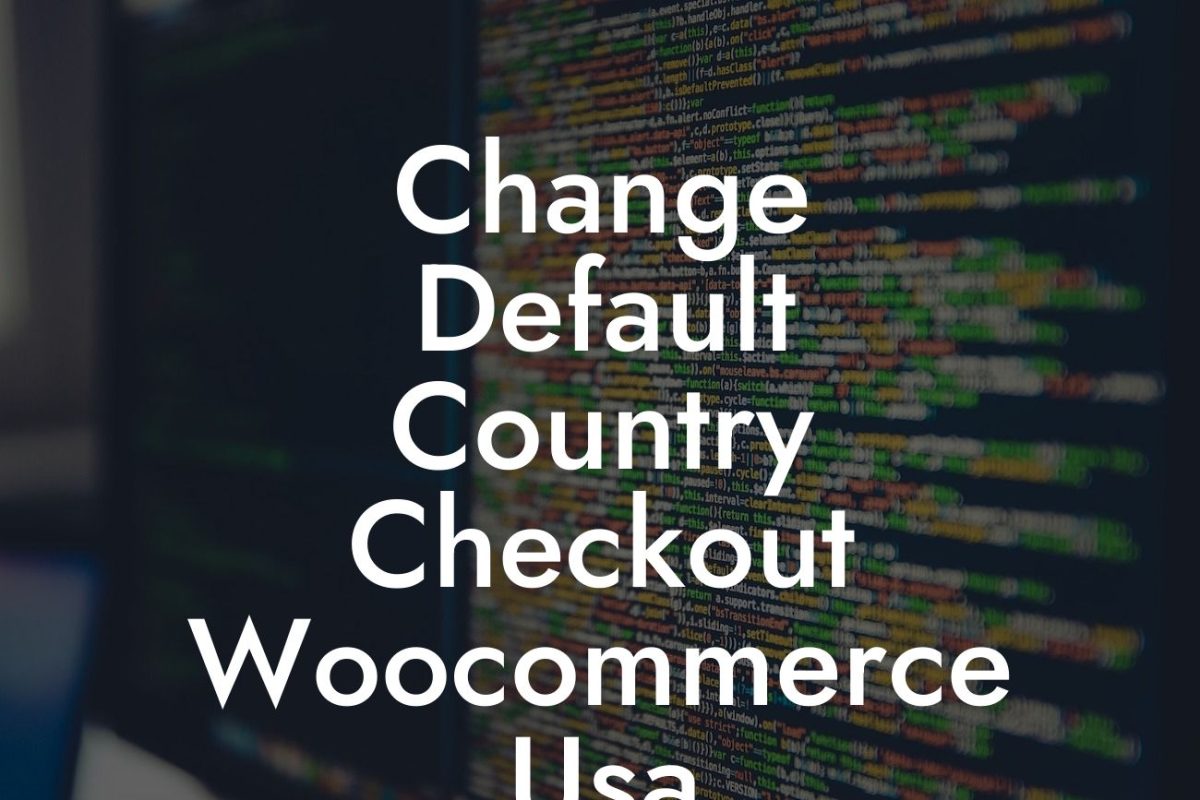 Change Default Country Checkout Woocommerce Usa