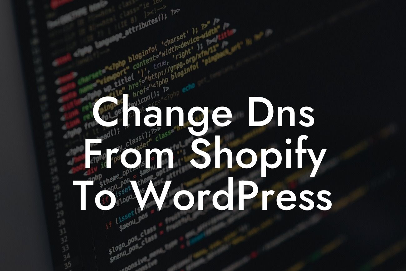 Change Dns From Shopify To WordPress