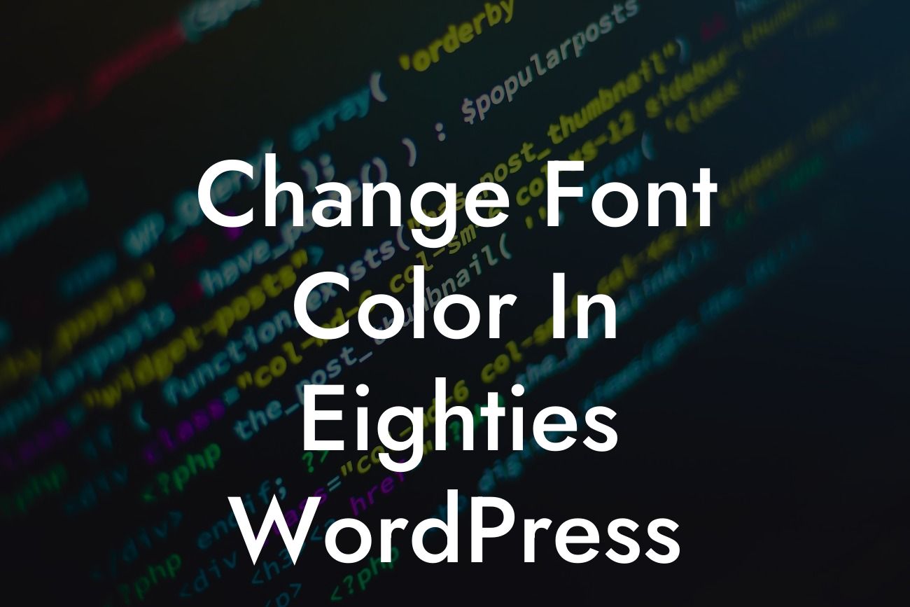 Change Font Color In Eighties WordPress