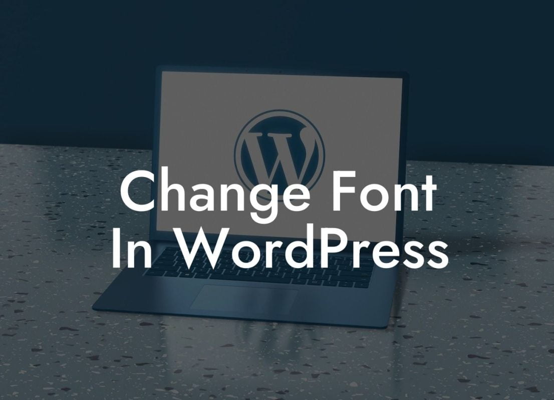 Change Font In WordPress