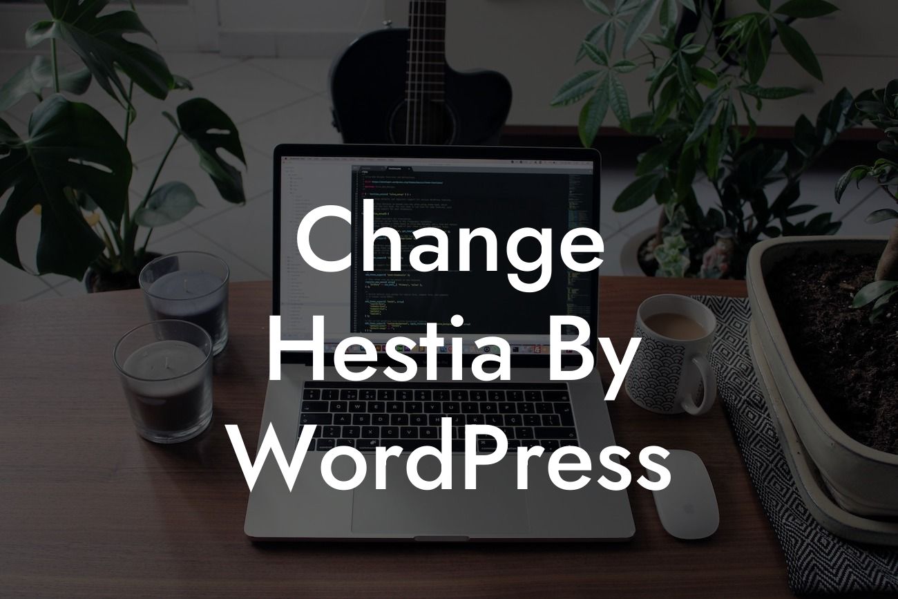 Change Hestia By WordPress