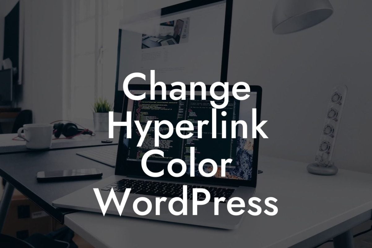 Change Hyperlink Color WordPress