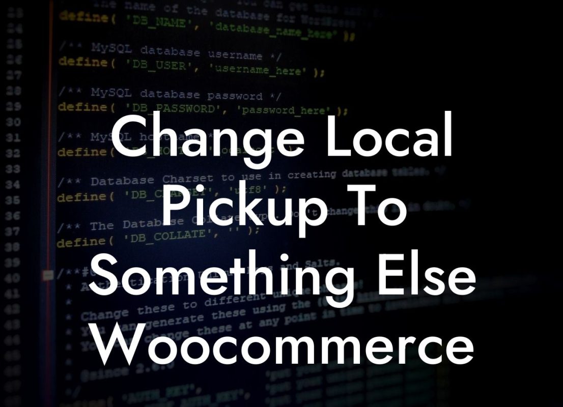 Change Local Pickup To Something Else Woocommerce