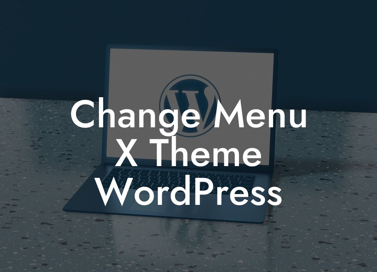 Change Menu X Theme WordPress