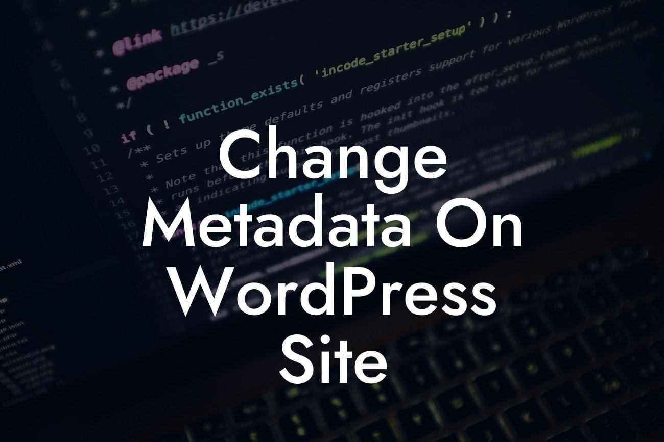 Change Metadata On WordPress Site