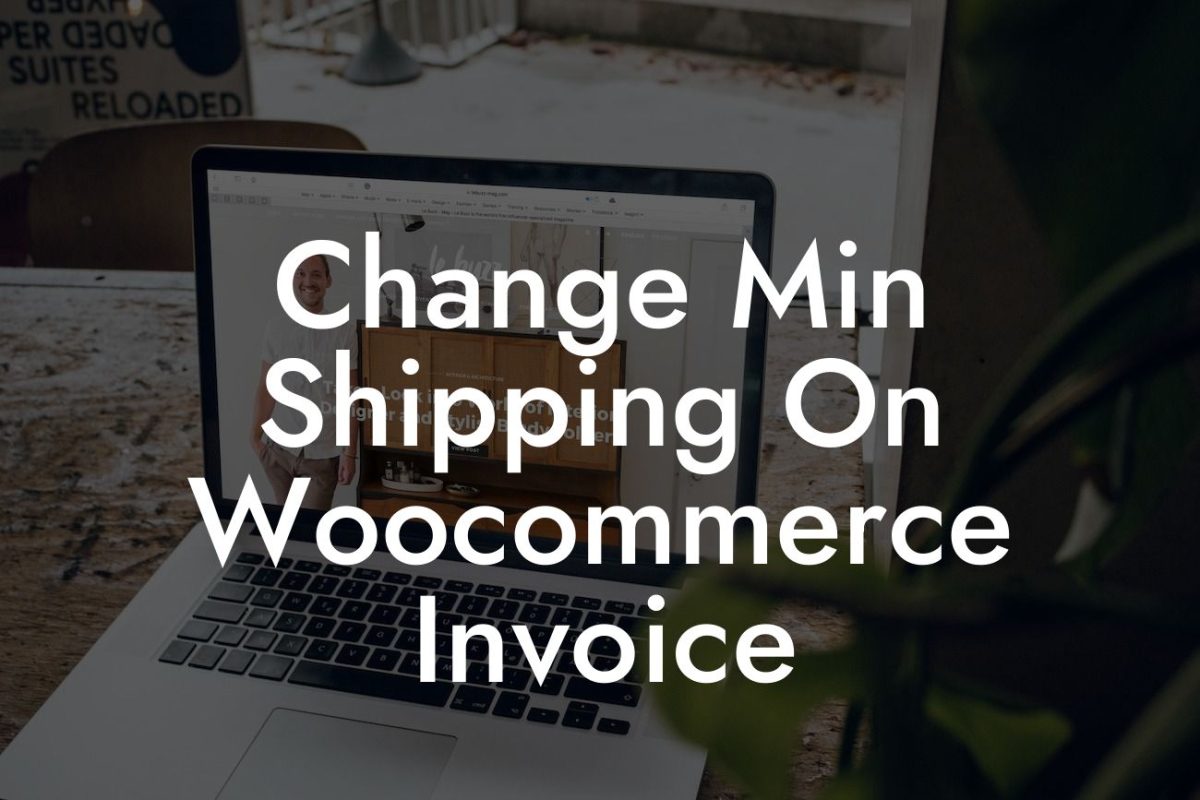 Change Min Shipping On Woocommerce Invoice