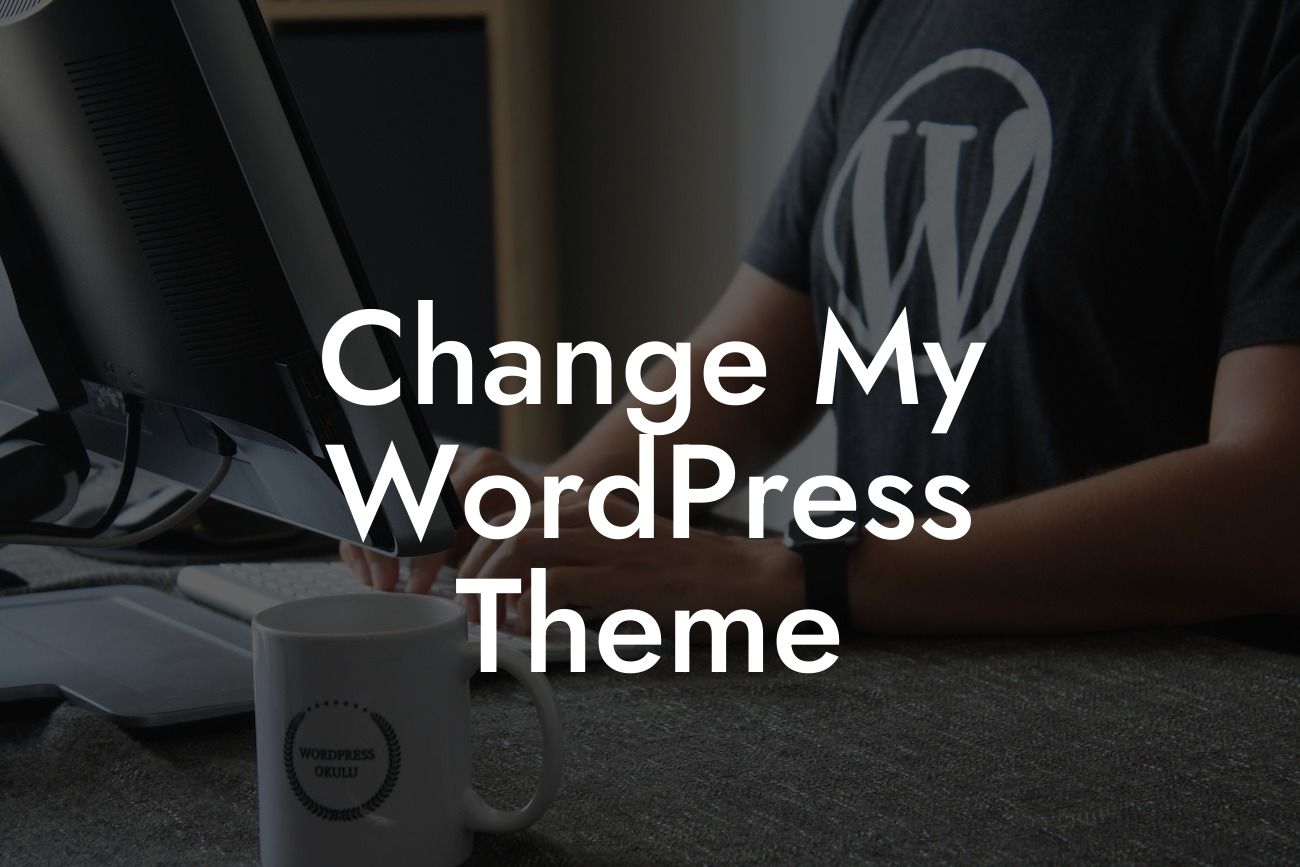 Change My WordPress Theme