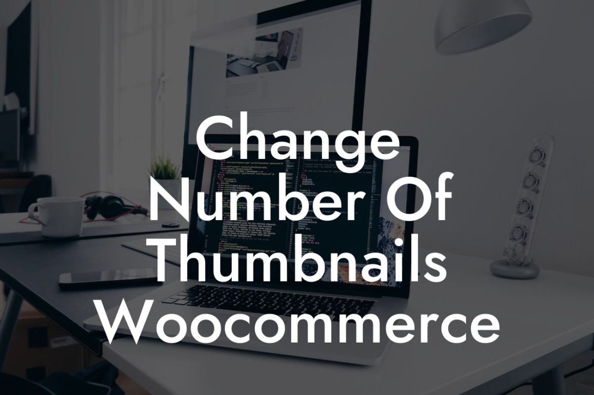 Change Number Of Thumbnails Woocommerce