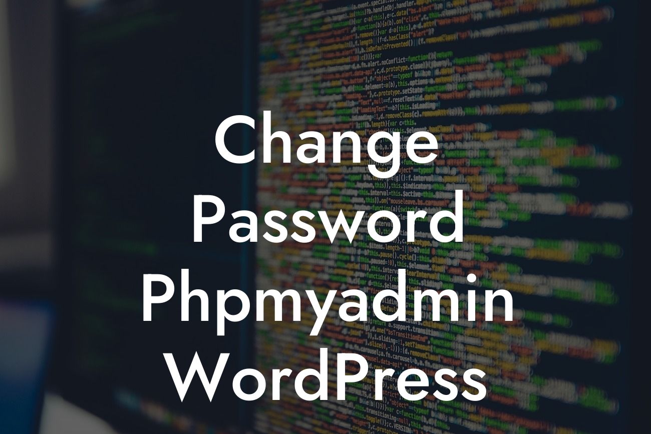 Change Password Phpmyadmin WordPress