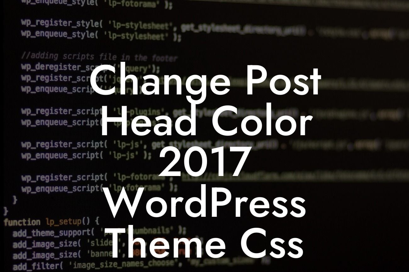 Change Post Head Color 2017 WordPress Theme Css