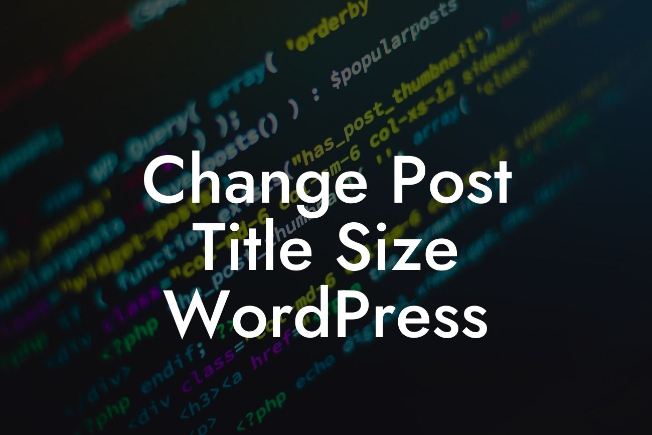Change Post Title Size WordPress