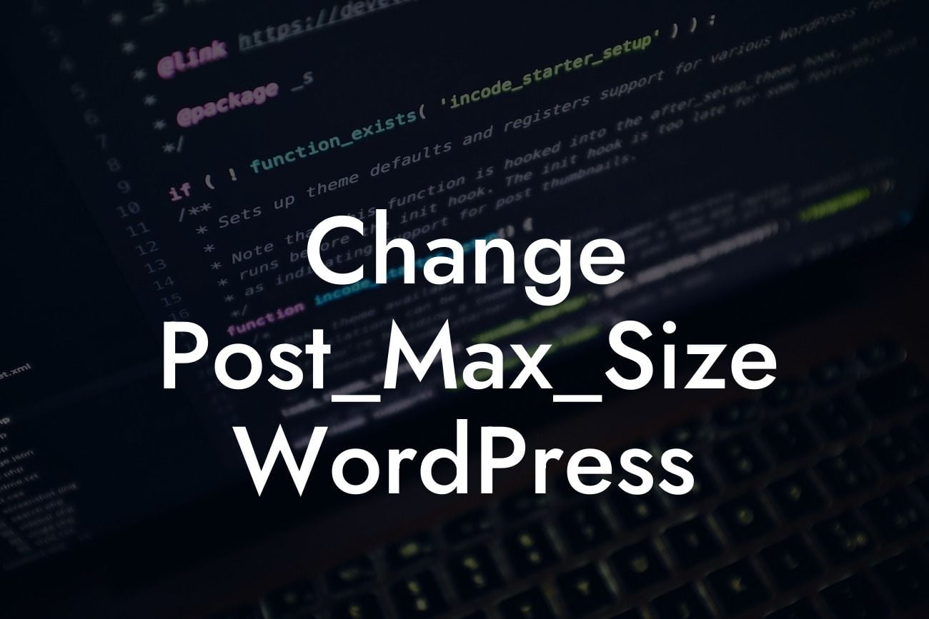 Change Post_Max_Size WordPress