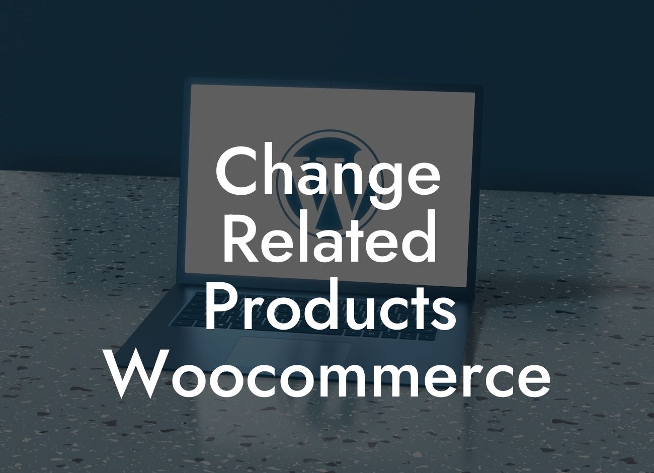 Change Related Products Woocommerce