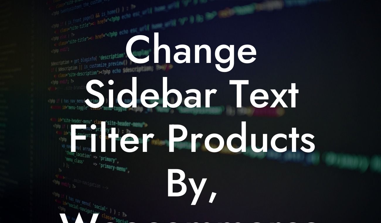 Change Sidebar Text Filter Products By, Woocommerce