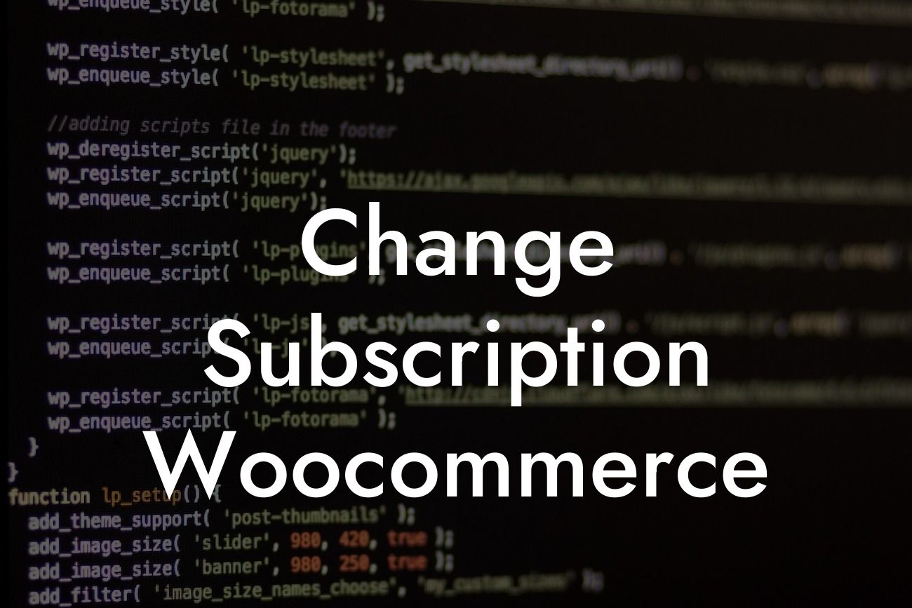 Change Subscription Woocommerce