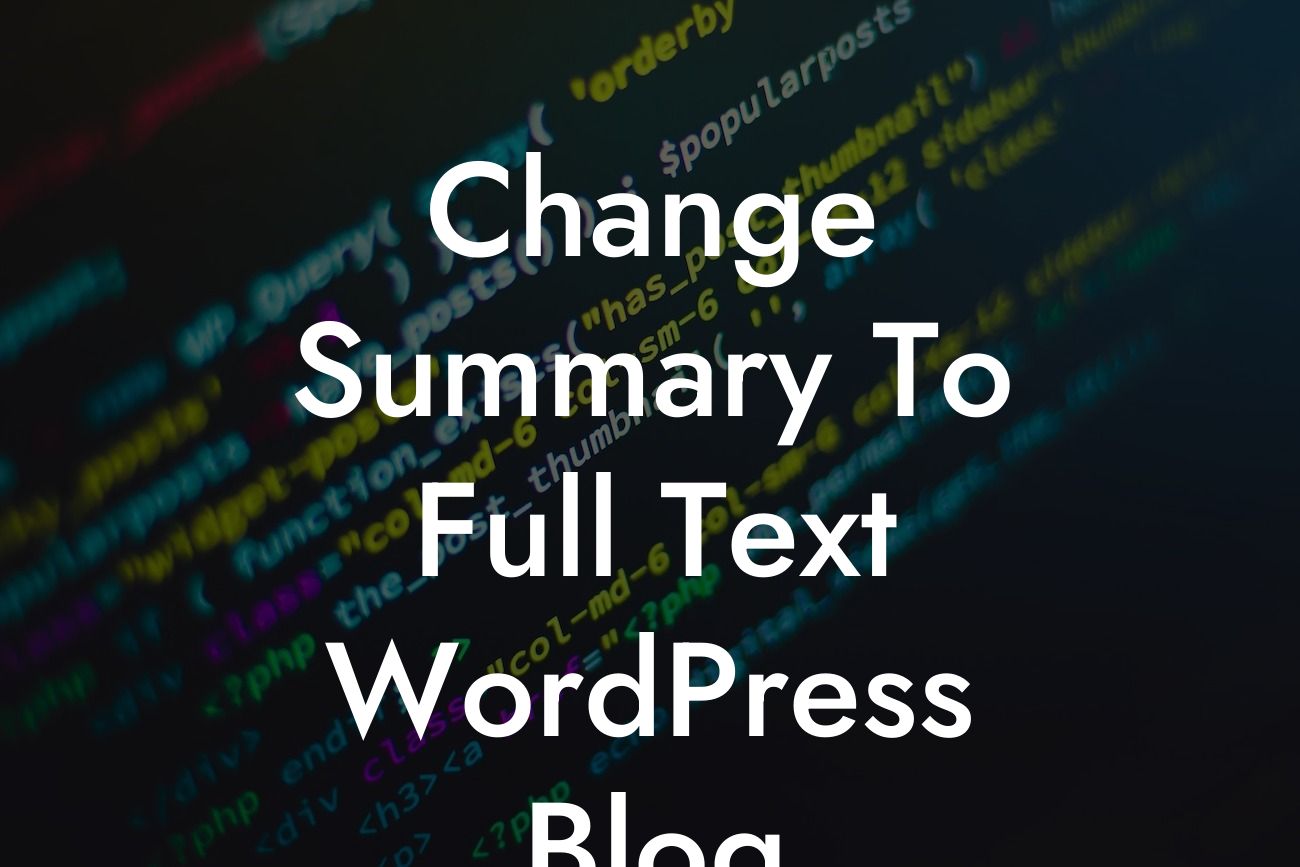 Change Summary To Full Text WordPress Blog