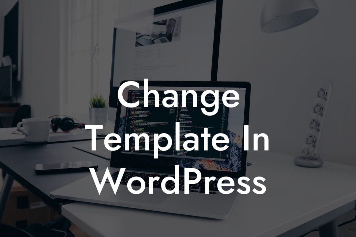 Change Template In WordPress