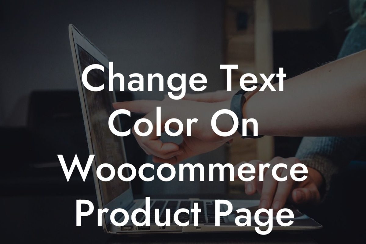 Change Text Color On Woocommerce Product Page