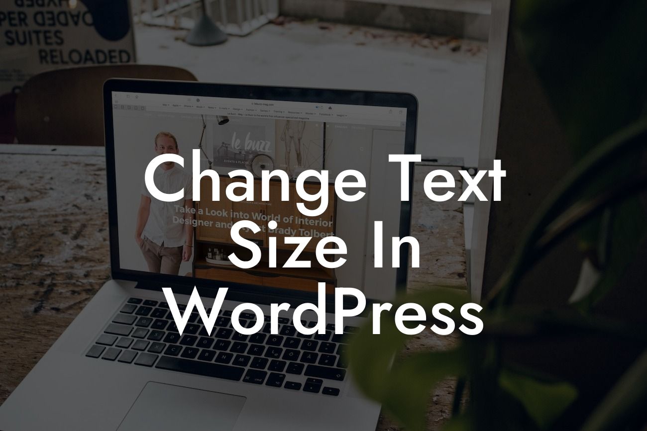 Change Text Size In WordPress