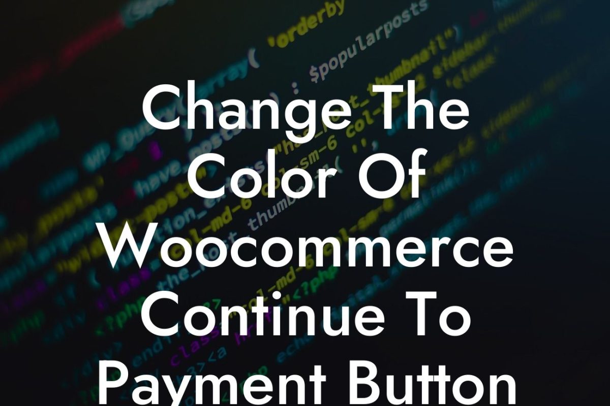 Change The Color Of Woocommerce Continue To Payment Button