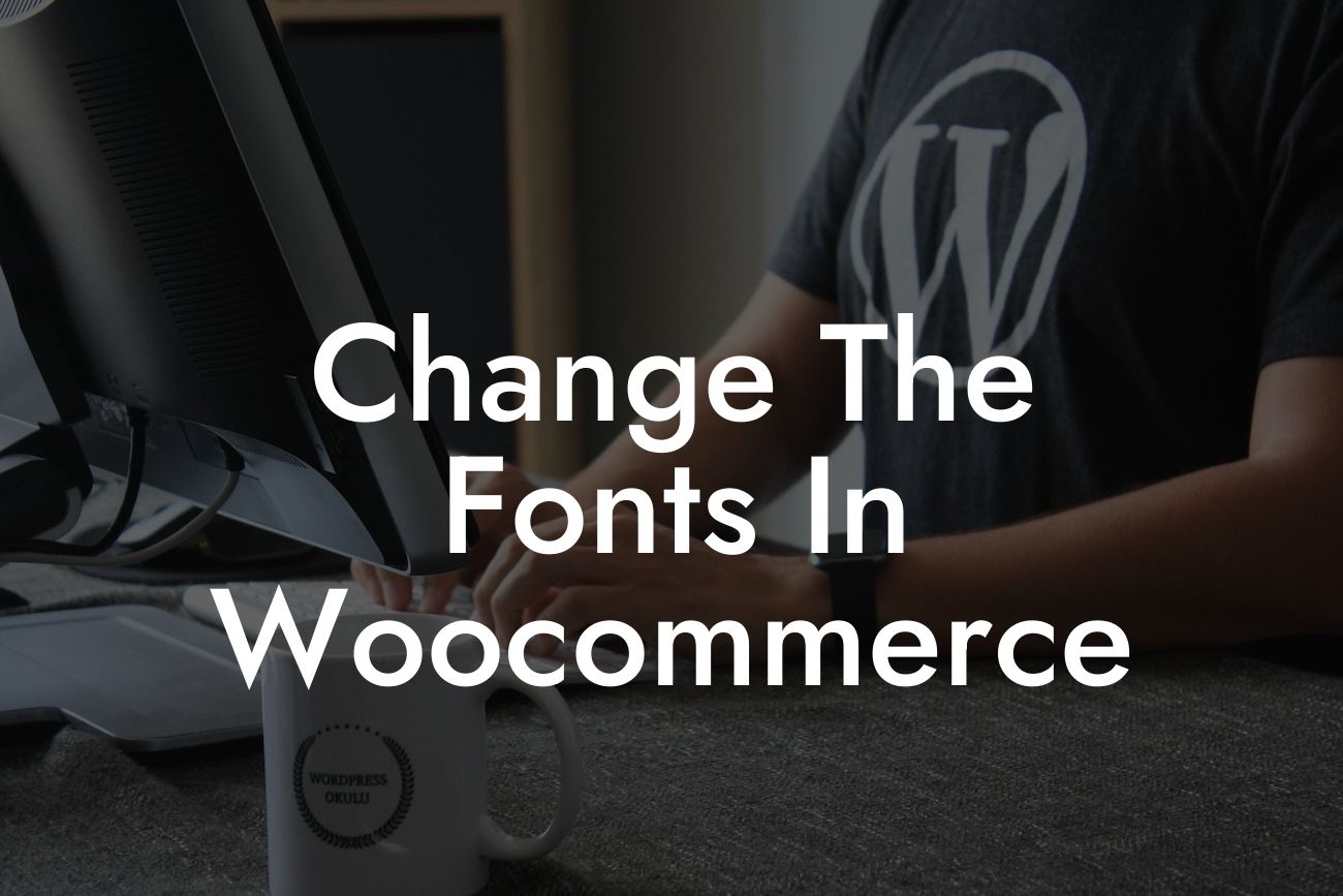 Change The Fonts In Woocommerce