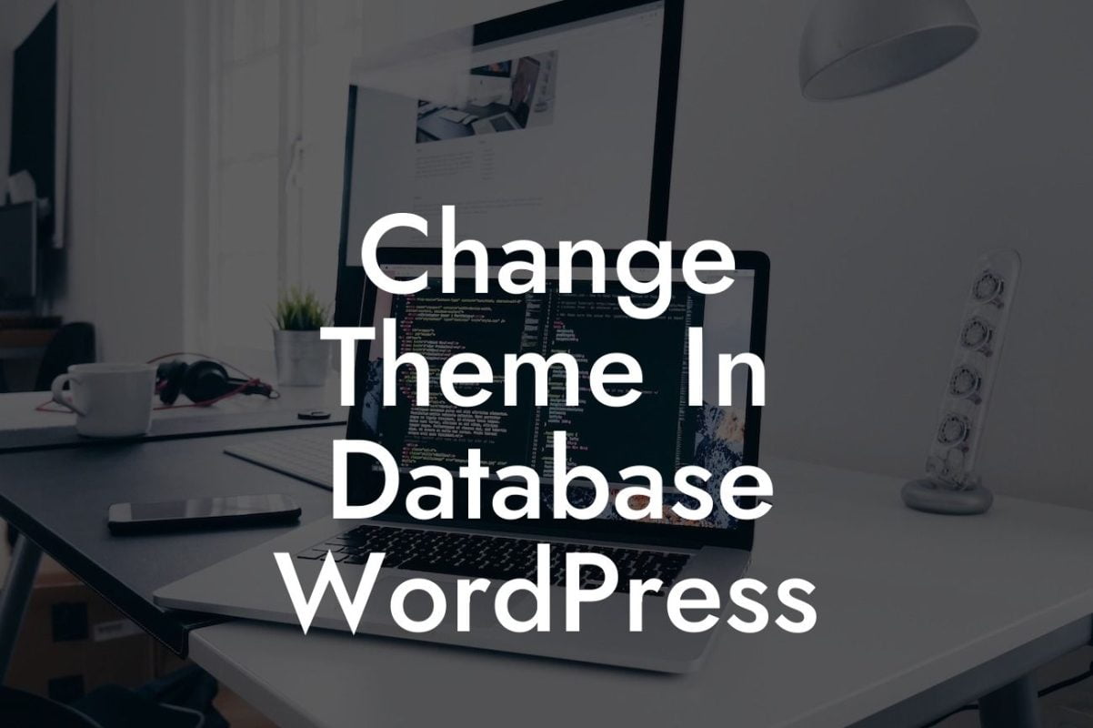 Change Theme In Database WordPress