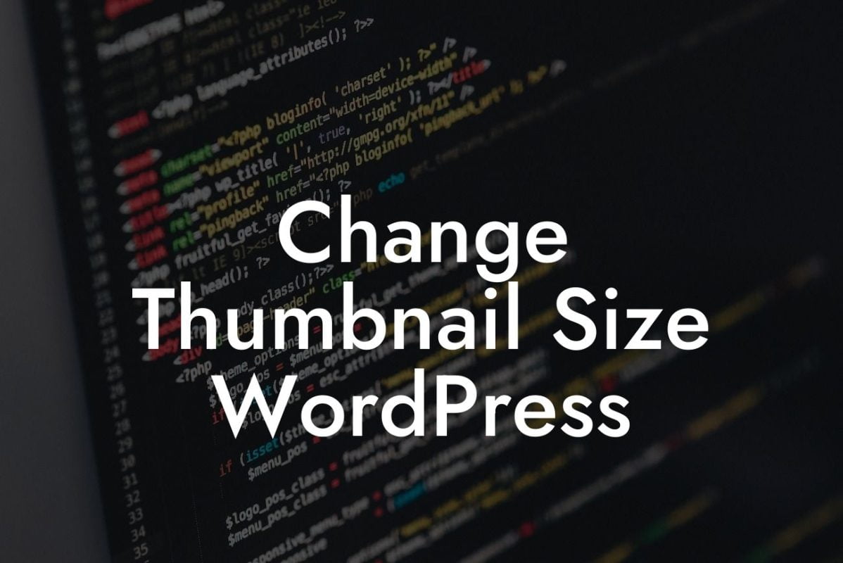 Change Thumbnail Size WordPress