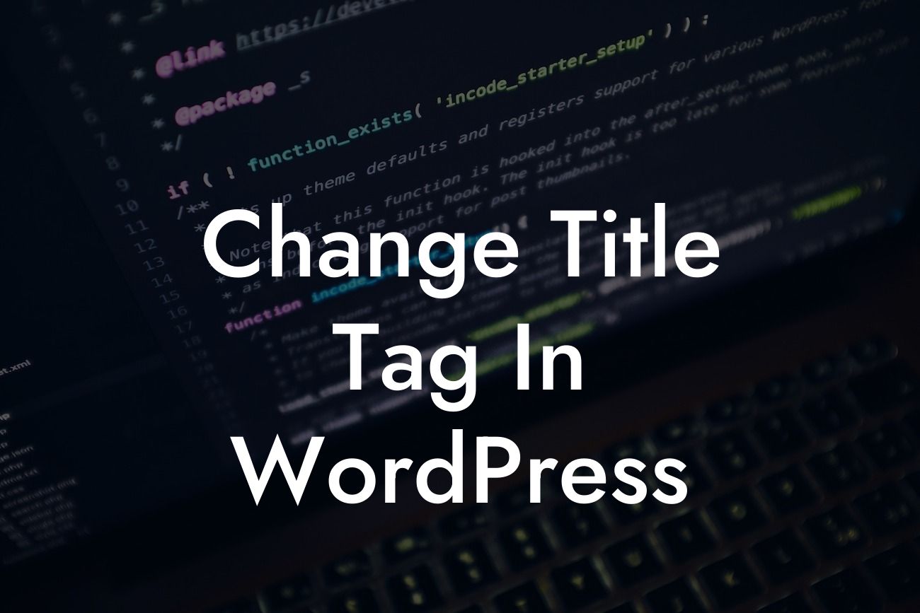 Change Title Tag In WordPress